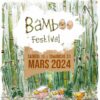 Argentat sur Dordogne – Bamboo festival – 30 et 31/03/24