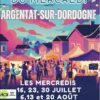 16/07 au 20/08/25 – Nocturnes du Mercredi – ARGENTAT SUR DORDOGNE