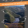 03/06 au 23/09/25 – De Méandres en Merveilles – ARGENTAT SUR DORDOGNE