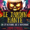 19/10 au 02/11/25- Le Jardin hanté – ARGENTAT SUR DORGOGNE